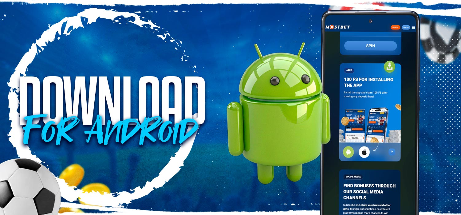 Download Mostbet apps on Android.